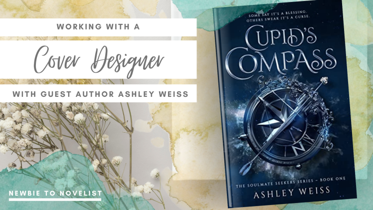 Working with a Cover Designer – With Guest Author Ashley Weiss