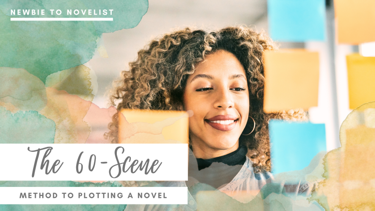 The 60-Scene Method to Plotting A Novel